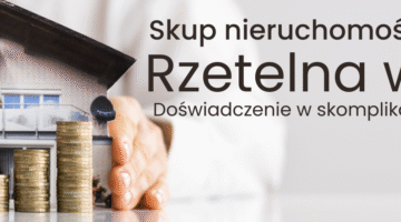 Skup nieruchomości z kredytem: Jak sprzedać mieszkanie z kredytem?